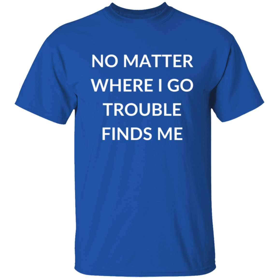 TROUBLE , TROUBLE FINDS 🍀 MATCHING COUPLE T-SHIRT