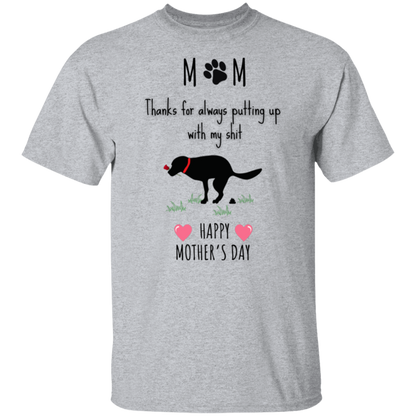 "THANKS FOR PUTTING UP WITH MY" - FUNNY DOG MOM TEE-