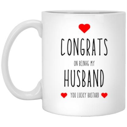 Funny - Congrats Husband, Congrats Wife Lucky Bastard White Mug