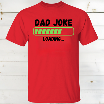 Dad Joke Loading T-Shirt